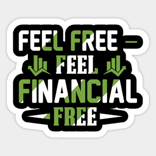 Feel Free Financial Free Sticker